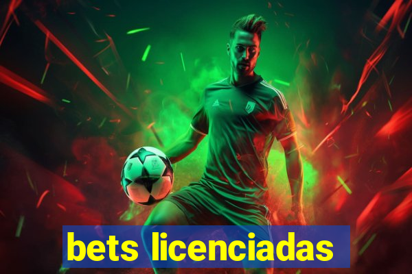 bets licenciadas